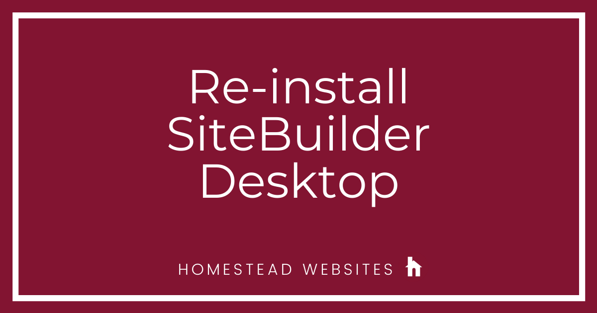 How Do I Do a Complete Re-install of SiteBuilder Desktop?