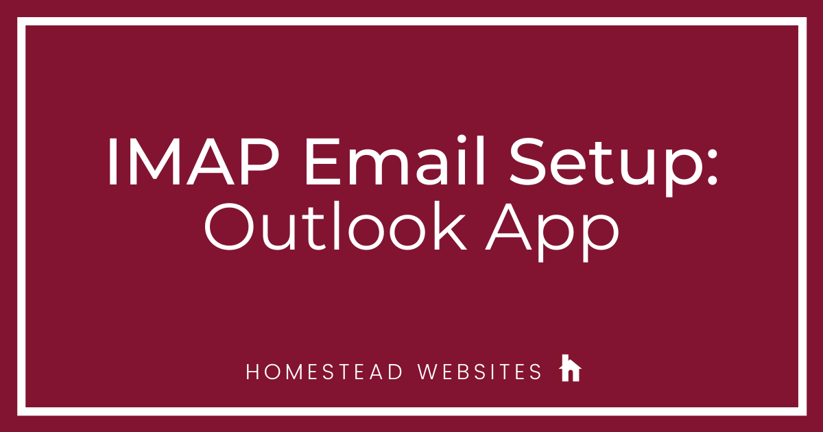 IMAP Email Setup: Outlook App