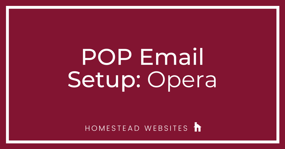 POP Email Setup: Opera Mail