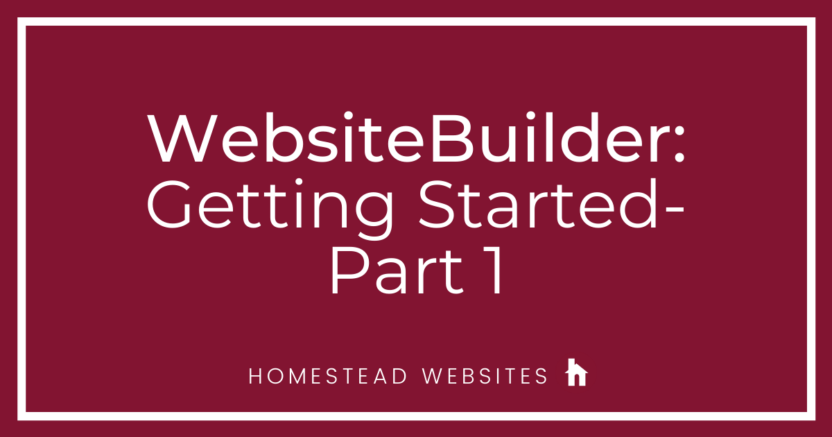 WebsiteBuilder: Getting Started Part 1