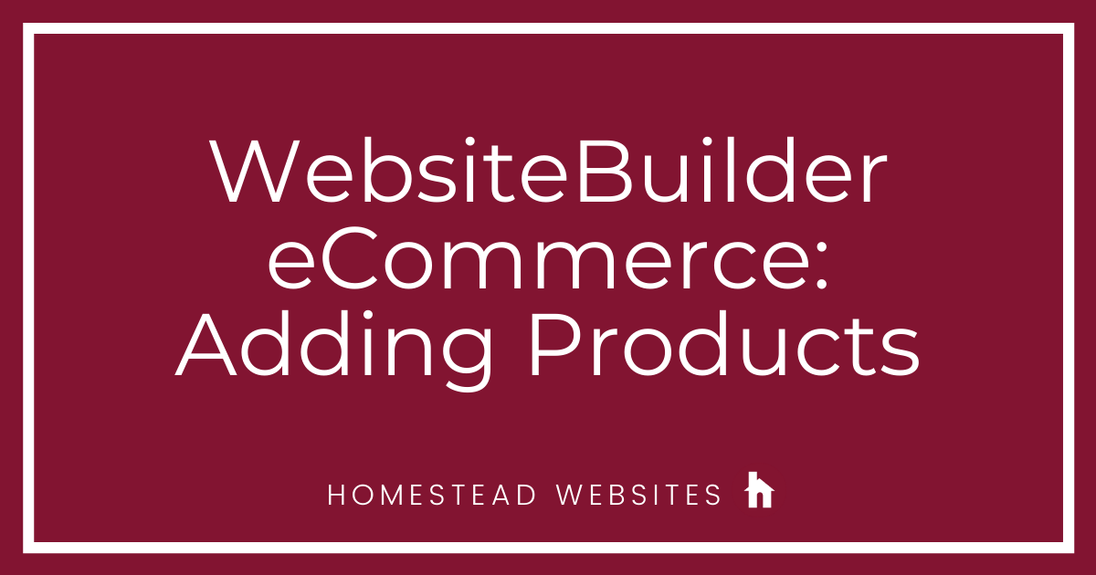 WebsiteBuilder eCommerce: Adding Products