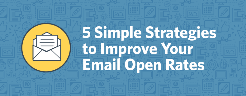 Image https//blogsconstantcontactcom/wp-content/uploads/2015/04/Simple-Strategies-Open-Rates-790x310png 5 Simple Strategies to Improve Your Email Open Rates