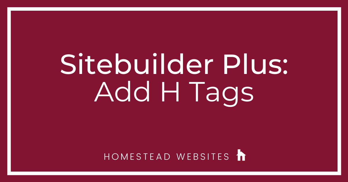 Sitebuilder Plus: Add H tags