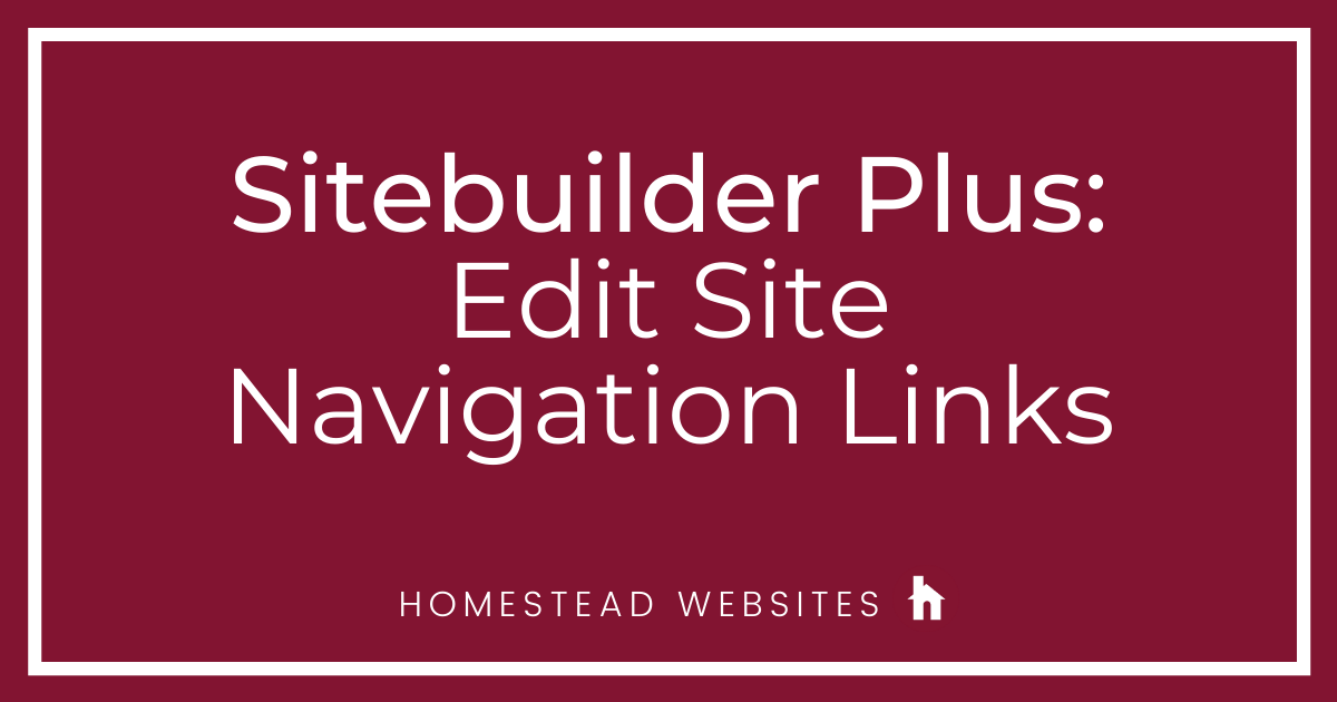 Sitebuilder Plus: Edit Site Navigation Links