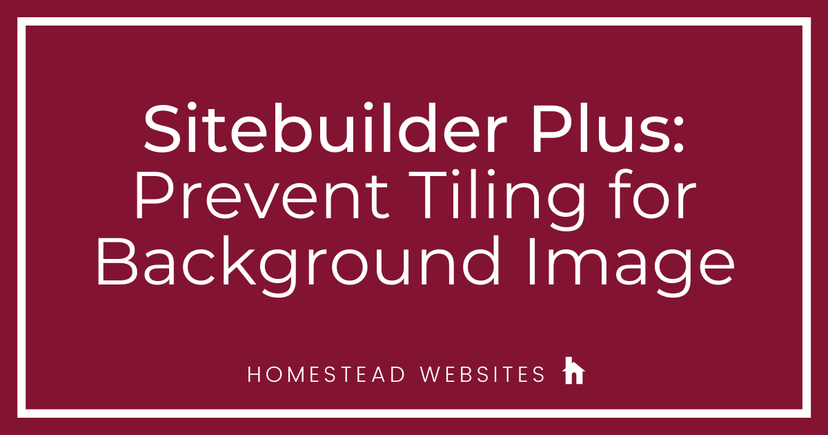 Sitebuilder Plus: Prevent Tiling for Background Image