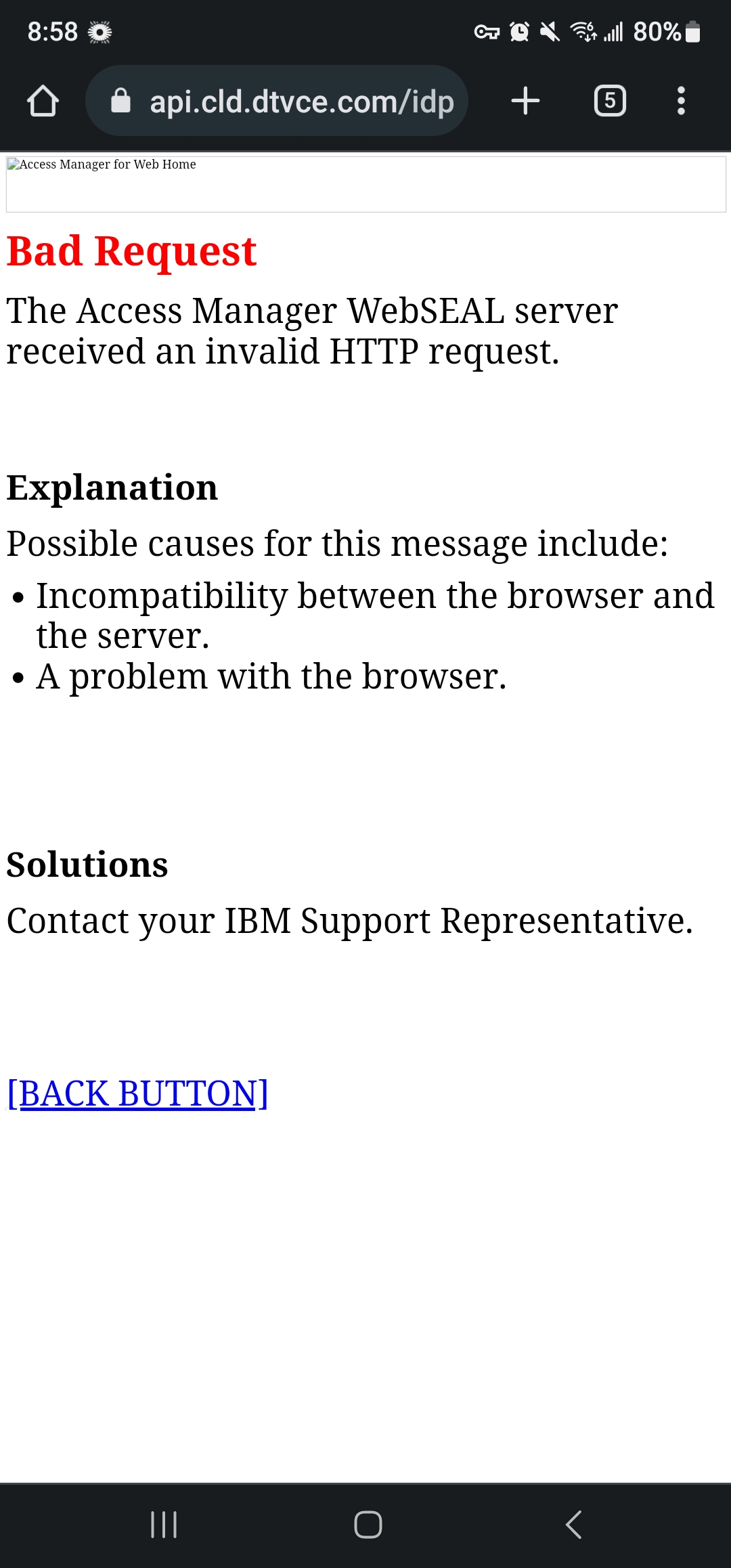 ‎Bad Request The Access Manager WebSEAL server received an invalid HTTP